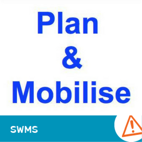 SWMS 0001 - Plan and mobilise