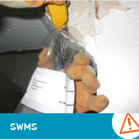 SWMS 10001 - Sampling Non Friable Asbestos Containing Material